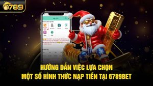 Một số hình thức nạp tiền tại 6789bet
