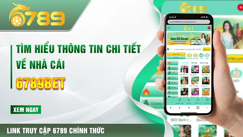 Tìm hiểu thông tin chi tiết về nhà cái 6789BET