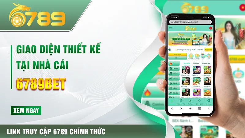 Giao diện thiết kế tại nhà cái 6789BET